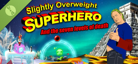 Slightly Overweight Superhero and the seven levels of death Demo