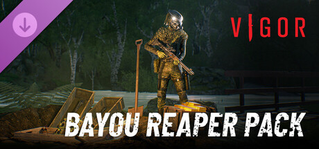 Vigor -  Bayou Reaper Pack