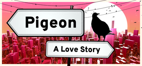 Pigeon: A Love Story