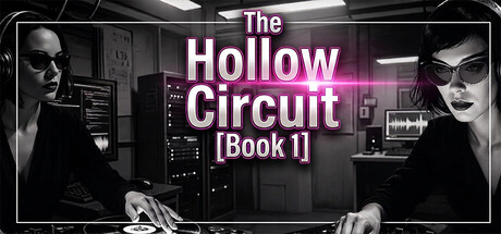 The Hollow Circuit: Book One