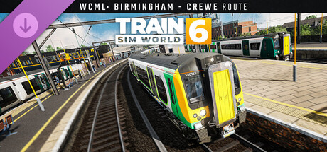 Train Sim World® 6: West Coast Main Line: Birmingham - Crewe Route Add-On 