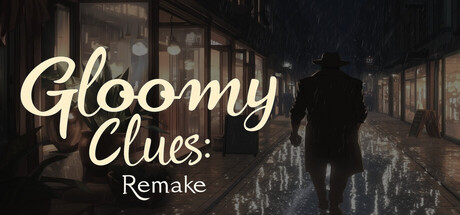 Gloomy Clues Remake
