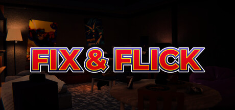 Fix & Flick — Steam header
