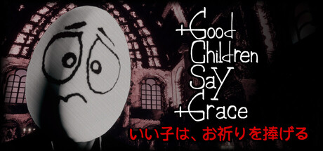 Good Children Say Grace