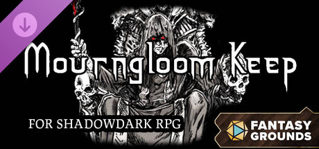 Fantasy Grounds - Mourngloom Keep for Shadowdark RPG