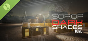SOR.OP: Dark Shades Demo