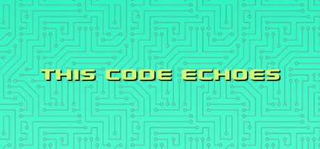 This Code Echoes — Steam header