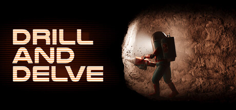 Drill and Delve
