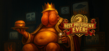 Best. President. Ever! — Steam header