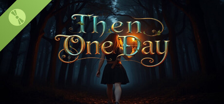 Then One Day... - Memorist Tales Demo