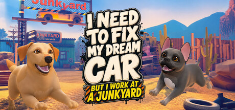 I Need to Fix My Dream Car (But I Work at a Junkyard)