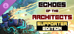 Echoes of the Architects - Supporter Pack
