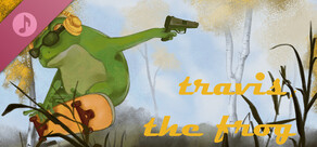 travis, the frog Soundtrack