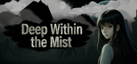 Deep Within the Mist