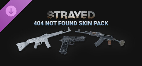 Strayed - 404 Not Found Skin Pack