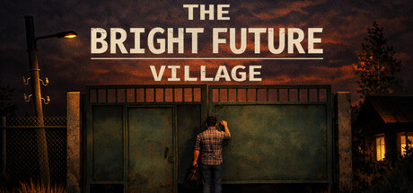 The Bright Future Village — Steam header