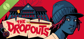 The Dropouts: Early Look