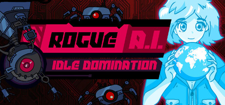 Rogue AI: Idle Domination