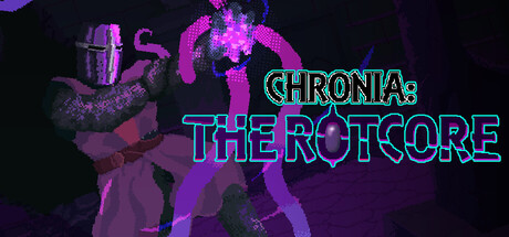 Chronia: The Rotcore