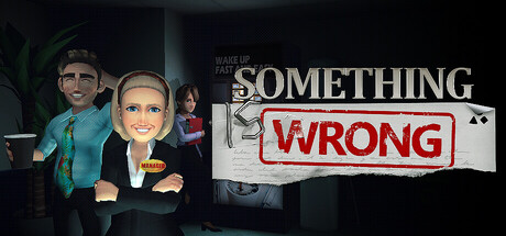 Something is wrong