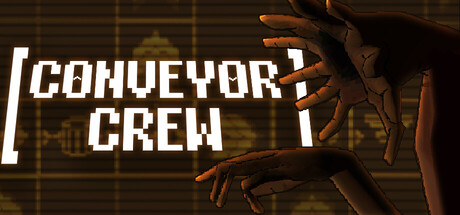 Conveyor Crew