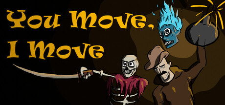 You Move, I Move — Steam header