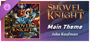 Rift of the NecroDancer: Shovel Knight - "Main Theme" - Jake Kaufman