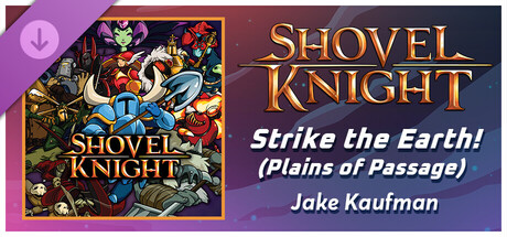 Rift of the NecroDancer: Shovel Knight - "Strike the Earth! (Plains of Passage)" - Jake Kaufman