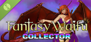 Fantasy Waifu Collector Demo