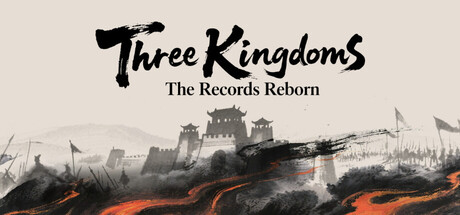 Three Kingdoms: The Records Reborn