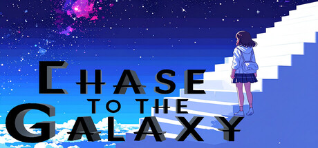 ChaseToTheGalaxy