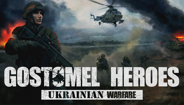 Ukrainian Warfare: Gostomel Heroes у Steam