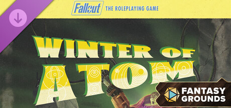 Fantasy Grounds - Fallout RPG - Winter of Atom