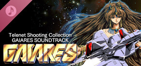 Telenet Shooting Collection GAIARES Soundtrack