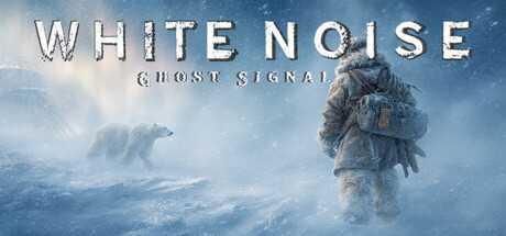 White Noise: Ghost Signal — Steam header