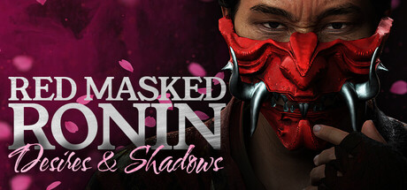 Red Masked Ronin: Desires and Shadows