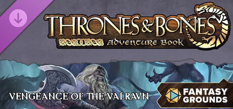 Fantasy Grounds - Thrones & Bones Adventure Book: Vengeance of the Valravn