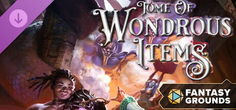 Fantasy Grounds - Tome of Wondrous Items