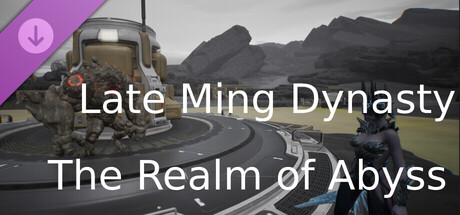 Late Ming Dynasty: The Realm of Abyss Phantom Blade Zero