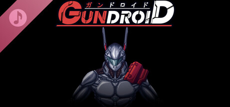 Gundroid Soundtrack