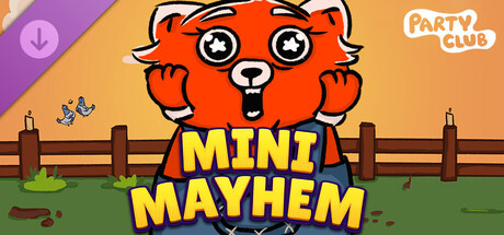 Party Club - Mini Mayhem