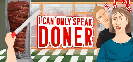 I Can Only Speak Doner