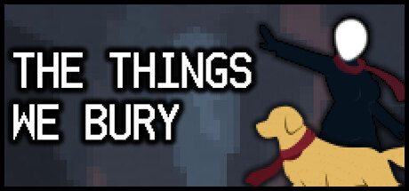 The Things We Bury