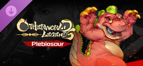 Otherworld Legends - Skin : Plebiosaur
