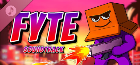 Fyte - Official Soundtrack