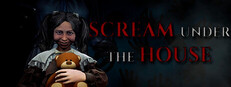 Scream under the house banner
