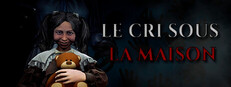 Le cri sous la maison