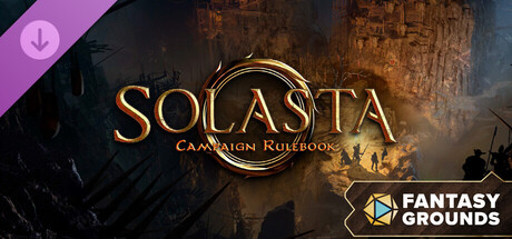 Fantasy Grounds - Solasta Campaign Rulebook