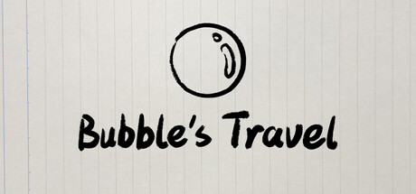 Bubble's Travel