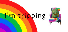 I'm Tripping
